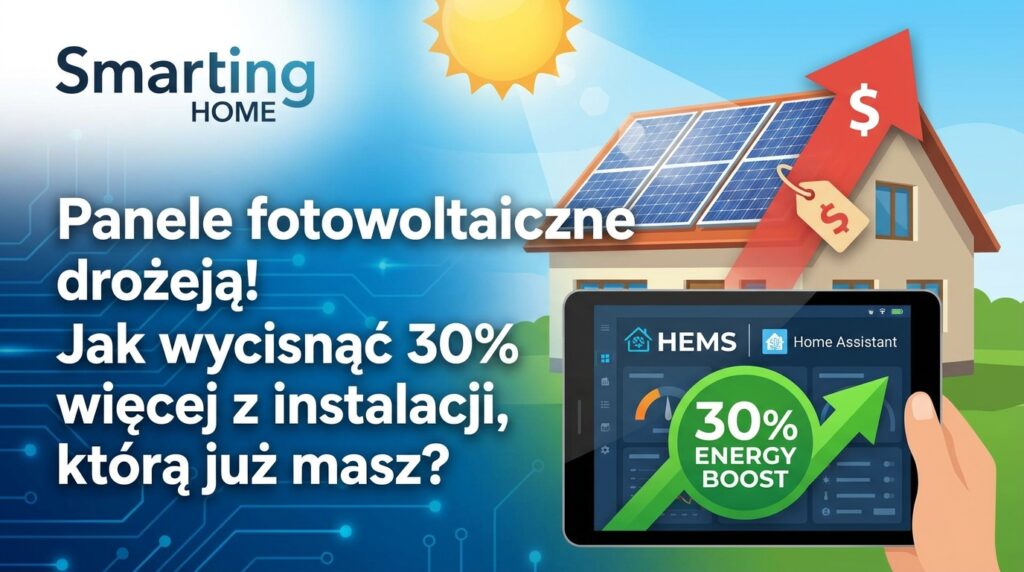Panele fotowoltaiczne drożeją. Jak lepiej wykorzystać instalację, którą już masz?